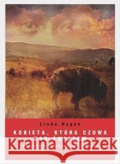 Kobieta, która czuwa nad światem Linda Hogan 9788381830997