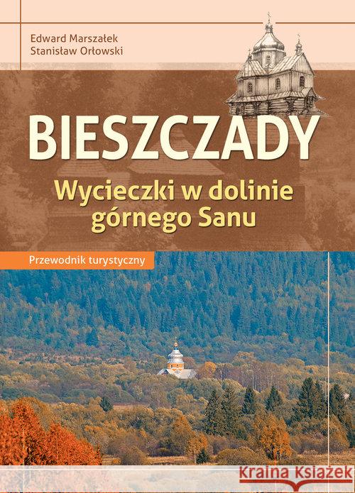 Przewodnik turystyczny - Bieszczady Marszałek Edward Orłowski Stanisław 9788381840163 Compass