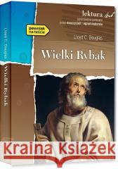 Wielki Rybak z opracowaniem Lloyd C. Douglas 9788381860277