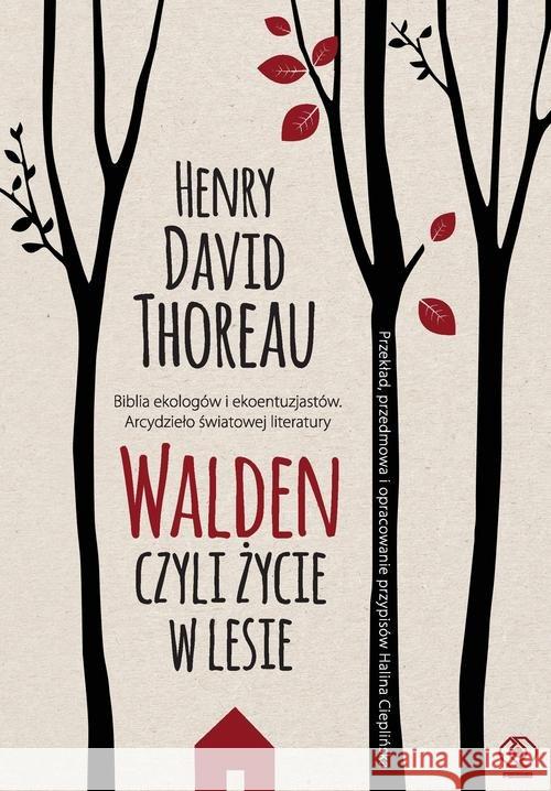 Walden. Czyli życie w lesie Thoreau Henry David 9788381882644 Rebis