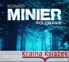 Polowanie Audiobook Bernard Minier, Monika Szewc-Osiecka, Piotr Grabo 9788381883801