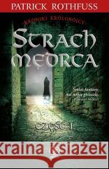 Strach Mędrca T.1 Patrick Rothfuss, Mirosław Piotr Jabłoński, Małgo 9788381883856