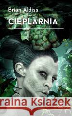 Cieplarnia Brian Aldiss, Marek Marszał 9788381889865