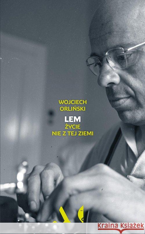 Lem. Życie nie z tej ziemi wyd.2 Orliński Wojciech 9788381911825 Czarne