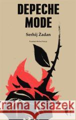 Depeche Mode w.2 Serhij Żadan, Michał Petryk 9788381914932