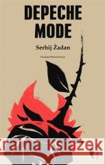 Depeche Mode w.2 Serhij Żadan, Michał Petryk 9788381914932