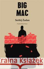 Big mac Serhij Żadan, Michał Petryk 9788381915502