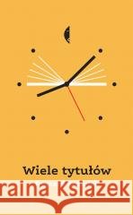 Wiele tytułów w.2 Ryszard Koziołek 9788381917452