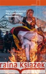 Pył z landrynek. Hiszpańskie fiesty w.2 Katarzyna Kobylarczyk 9788381918268