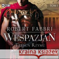 Wespazjan T.1 Trybun Rzymu audiobook Robert Fabbri 9788381940337