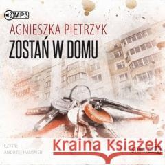 Zostań w domu Agnieszka Pietrzyk 9788381940665