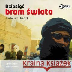 Dziesięć bram świata audiobook Tadeusz Biedzki 9788381941440