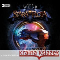 Stara Flota T.6 Wolność Audiobook Nick Webb 9788381944489