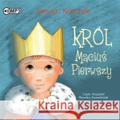 Król Maciuś Pierwszy Audiobook Janusz Korczak 9788381945172
