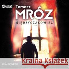 Międzyczasowiec audiobook Tomasz Mróz 9788381946049