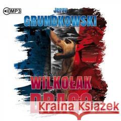 Wilkołak Drago. Audiobook Jerzy Grundkowski 9788381948449