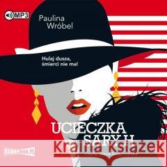 Ucieczka Sary H. Audiobook Paulina Wróbel 9788381948654