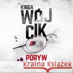 Poryw. Audiobook Kinga Wójcik 9788381949569