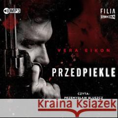 Przedpiekle Audiobook Vera Eikon 9788381951265