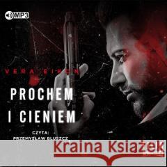 Prochem i cieniem Audiobook Vera Eikon 9788381951296