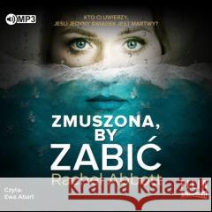 Zmuszona, by zabić audiobook Rachel Abbott 9788381951340