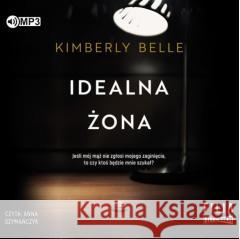 Idealna żona audiobook Kimberly Belle 9788381951357