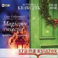 Czary codzienności T.4 Magiczny wieczór Audiobook Agnieszka Krawczyk 9788381951715
