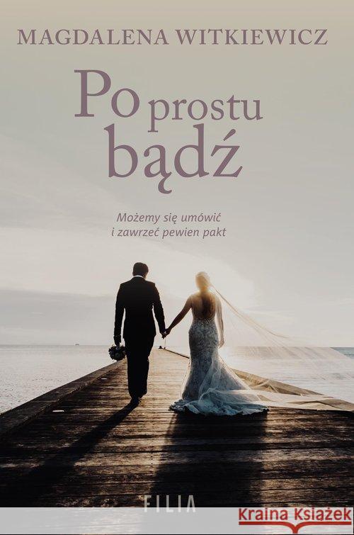 Po prostu bądź Witkiewicz Magdalena 9788381953832