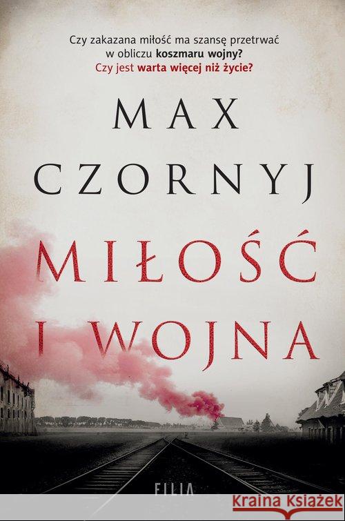Miłość i wojna Czornyj Max 9788381954235