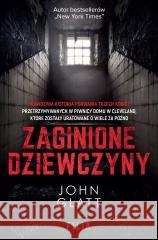 Zaginione dziewczyny John Glatt, Kinga Markiewicz 9788381956109