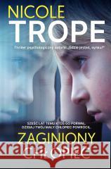 Zaginiony chłopiec Nicole Trope, Klaudia Wyrwińska 9788381958301