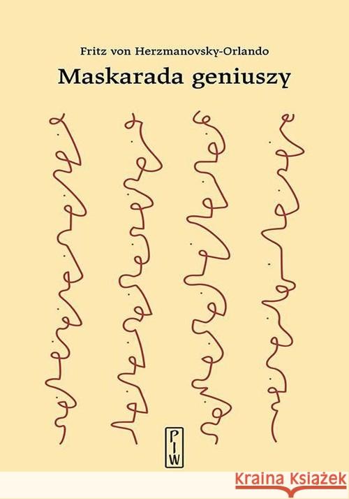 Maskarada geniuszy von Herzmanovsky-Orlando Fritz 9788381960083 PIW