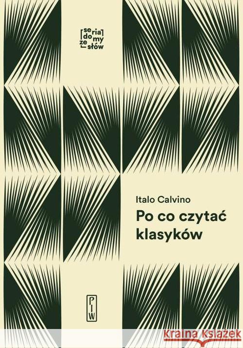 Po co czytać klasyków Calvino Italo 9788381961387