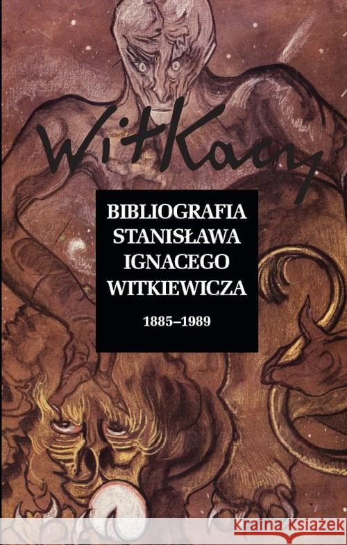 Bibliografia Stanisława Ignacego Witkiewicza  9788381961523 PIW