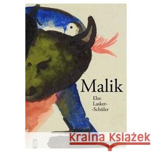 Malik LASKER-SCHÜLER ELSE 9788381965576