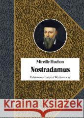 Nostradamus Mireille Huchon 9788381966306