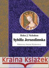 Sybilla Jerozolimska NICHOLSON HELEN J. 9788381966634