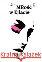 Miłość w Ejlacie Karina Obara 9788381968133