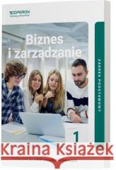 Biznes i zarządzanie LO 1 ZP Jarosław Korba, Zbigniew Smutek 9788381973649