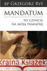 Mandatum Grzegorz Ryś 9788382011159