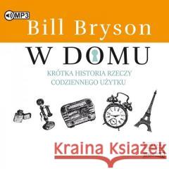 W domu. Krótka historia rzeczy... audiobook Bill Bryson 9788382022520