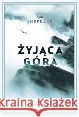 Żyjąca góra SHEPHERD NAN 9788382023510