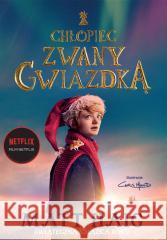 Chłopiec zwany gwiazdką Haig Matt 9788382024074