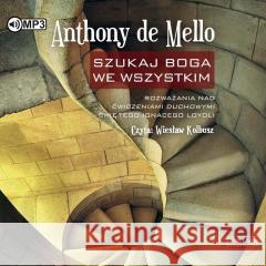 Szukaj Boga we wszystkim audiobook Anthony De Mello 9788382026702