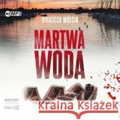 Martwa woda audiobook Wojciech Wójcik 9788382028430