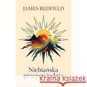 Niebiańska przepowiednia REDFIELD JAMES 9788382028713