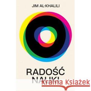 Radość nauki AL-KHALILI JIM 9788382029291