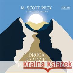 Droga rzadziej przemierzana audiobook M. Scott Peck 9788382029420