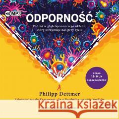 Odporność. Podróż w głąb tajemniczego.. audiobook Philipp Dettmer 9788382029529