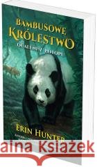 Bambusowe Królestwo T.1 Ocaleni z potopu HUNTER ERIN 9788382031478